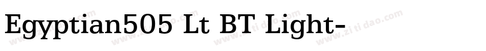 Egyptian505 Lt BT Light字体转换